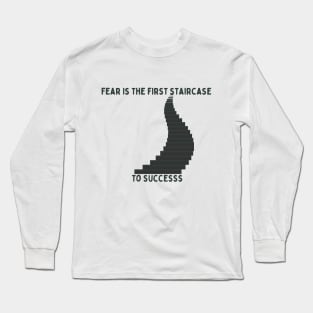 first staircase to success Long Sleeve T-Shirt